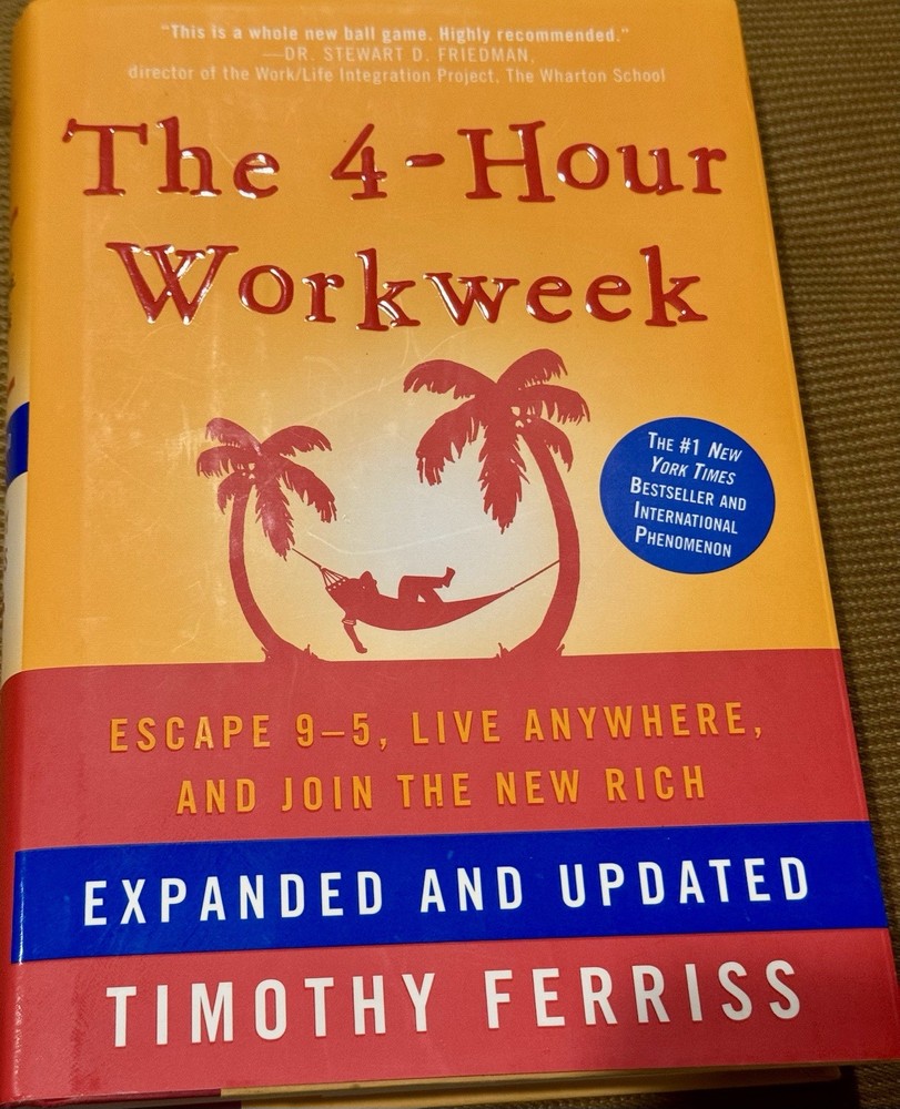 The 4-Hour Workweek Expanded & Updated by Timothy Ferriss (Hardcover, 2009)