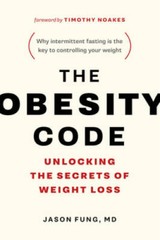 The Obesity Code: Unlocking the Secrets of Weight Loss – Paperback – VERY GOOD