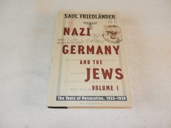 WW II «NAZI GERMANY AND THE JEWS: THE YEARS OF PERSECUTION 1933-1939» Vol I