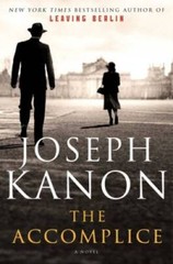 The Accomplice: A Novel – Hardcover By Kanon, Joseph – GOOD