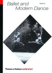 Ballet and Modern Dance (Second Edition, Revised) (World of Art) – GOOD