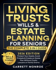 Living Trusts, Wills & Estate Planning for Seniors – The Complete 3-in Paperback