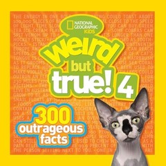 Weird But True! 4: 300 Outrageous F…, National Geogra