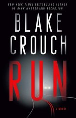 Run: A Novel – paperback Crouch, Blake