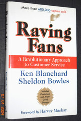 «Raving Fans,» Hard Cover Book by Ken Blanchard & Sheldon Bowles, 138 Pages, New