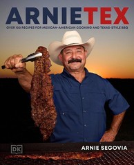 Arnietex: Over 100 Recipes for Mexican-American Cooking Hardcover 2025 by Arnie