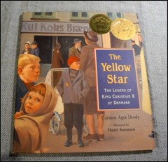 «The Yellow Star» The Legend Of King Christian X Of Denmark, Carmen Deedy #A1981