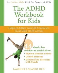 The ADHD Workbook for Kids: Helping Children Gain Self-Confidence, S – VERY GOOD