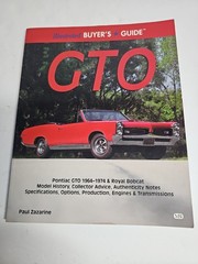 Illustrated Buyer’s Guide GTO by Zazarine, Pontiac GTO 1964-1974 & Royal Bobcat