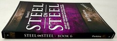 Steel on Steel Bible Book 6 – By Bill Perkins Compass Publishing Paperback 2024