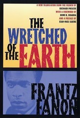 The Wretched of the Earth, Fanon, Frantz, 9780802141323