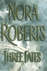 Three Fates – Hardcover By Roberts, Nora – GOOD