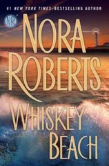 Whiskey Beach – Hardcover By Roberts, Nora – GOOD