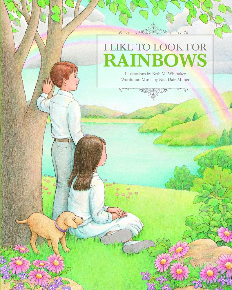 I Like to Look for Rainbows