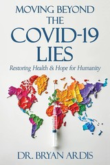 Moving Beyond the Covid-19 Lies By Bryan Ardis (Paperback UK IMPORT)