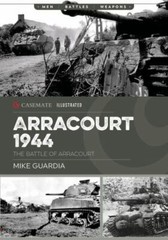 Arracourt 1944 : Triumph of American Armor, Paperback by Guardia, Mike, Brand…
