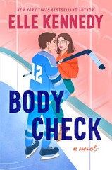 Body Check: A Spicy Hockey Rom-Com – An Enemies to Lovers Contemporary Rom…