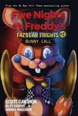 Bunny Call (Five Nights at Freddy’s: Fazbear Frights #5) (5) – VERY GOOD