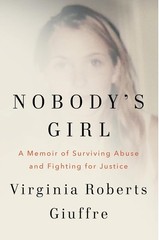 Nobody’s Girl : A Memoir of Surviving Abuse and Fighting for Justice by Virginia