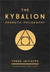 The Kybalion: Centenary Edition (Hardback or Cased Book)