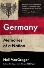 Germany: Memories of a Nation – Paperback By MacGregor, Neil – GOOD
