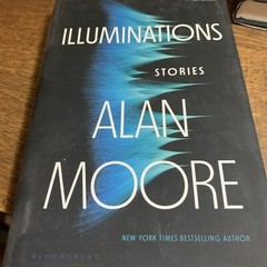 Illuminations : Stories by Alan Moore (2022, Hardcover)