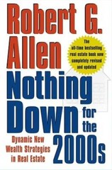 Nothing Down for the 2000s: Dynamic New Wealth Strategies in Real Estate – GOOD