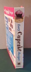 NEW «EASY CUPCAKE RECIPES» Hardback Spiral 2010 Cookbook Resources LLC 174 Pages