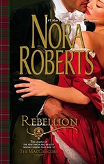 Rebellion (The MacGregors) – Mass Market Paperback By Roberts, Nora – GOOD