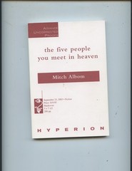SIGNED FIRST EDITION «THE FIVE PEOPLE YOU MEET IN HEAVEN» BY MITCH ALBOM (NICE)