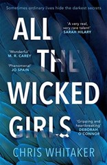 All The Wicked Girls: Sometimes Ordinary Lives Hide the Darkest