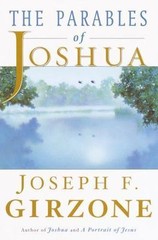 The Parables of Joshua – Hardcover By Girzone, Joseph F. – GOOD