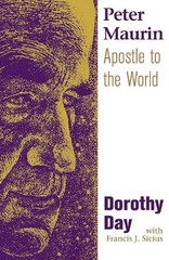 Peter Maurin: Apostle to the World
