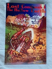 Lost Continents and the Hollow Earth by David Childress and Richard Shaver