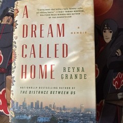Reyna Grande A Dream Called Home: A Memoir Paperback 2018 Atria Books 336p