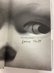 Donna Tartt «The Little Friend» Signed First Edition, 1st Printing. 2002. FINE!