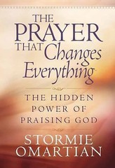The Prayer That Changes Everything®: The Hid- hardcover, Omartian, 9780736901567