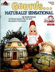 Gourds . . . Naturally Sensational (10 painted Gourds that are both decorati…