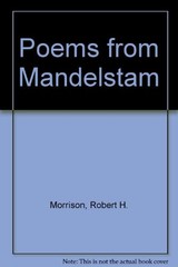 POEMS FROM MANDELSTAM By Robert H. Morrison – Hardcover *Excellent Condition*