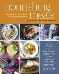 Nourishing Meals: 365 Whole Foods, Allergy-Free Recipes for Healing Your Family