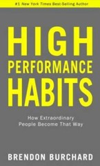 High Performance Habits: How Extraordinary People Become That Way – GOOD