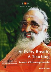 At Every Breath, A Teaching: Stories About the Life and Teachings of Swami C…