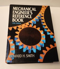 Mechanical Engineer’s Reference Textbook 12th Edition Edward H. Smith