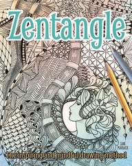 Zentangle: The Inspiring and Mindful Drawing Method