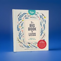 Big Book of Less : Finding Joy in Living Lighter by Irene Smit, Astrid van…