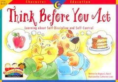 Think Before You Act: Learning about Self-Discipline and Self-Control (Ch – GOOD