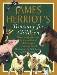James Herriot’s Treasury for Children: Warm and Joyful Tales by the Author of Al