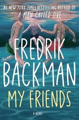 My Friends: A Novel – Hardcover, by Backman Fredrik – Very Good u