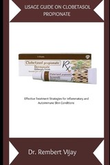 Rembert Vijay Vijay, Rembert Usage Guide on Clobetasol Propionate (Paperback)