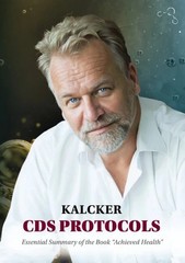 Kalcker CDS Protocols – essential summary of the book «Achieved Health»